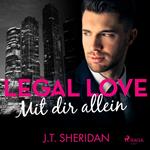 Legal Love - Mit dir allein