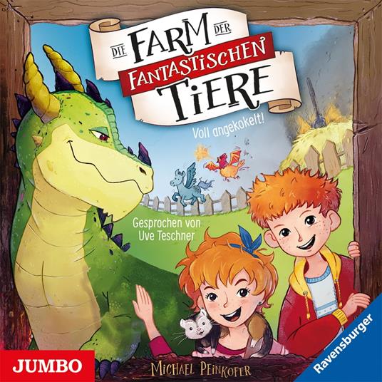 Die Farm der fantastischen Tiere. Voll angekokelt! [Band 1]