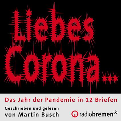 "Liebes Corona…"