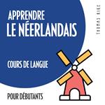 Apprendre le néerlandais (cours de langue pour débutants)