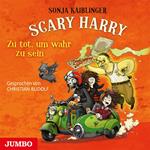 Scary Harry. Zu tot, um wahr zu sein [Band 8]