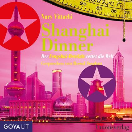 Shanghai Dinner - Der Fengshui-Detektiv rettet die Welt