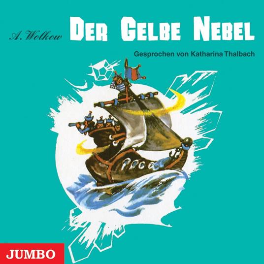 Der Gelbe Nebel [Smaragdenstadt-Reihe, Band 5 (Ungekürzt)]