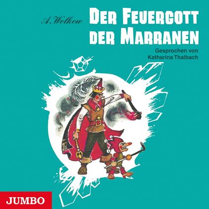 Der Feuergott der Marranen [Smaragdenstadt-Reihe, Band 4 (Ungekürzt)]