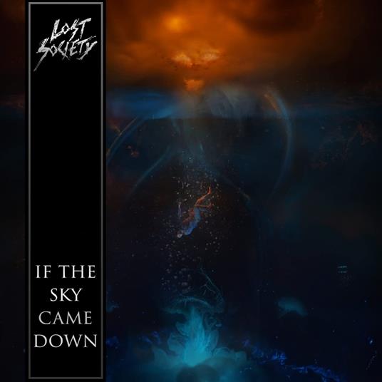 If the Sky Came Down - CD Audio di Lost Society