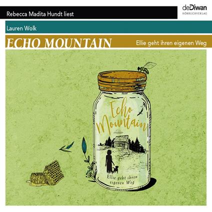 Echo Mountain - Ellie geht ihren eigenen Weg (Ungekürzt)