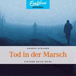 Tod in der Marsch - Hinterm Deich Krimi, Band 1 (ungekürzt)