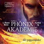 Der Puppenspieler - Phönixakademie, Band 19 (ungekürzt)