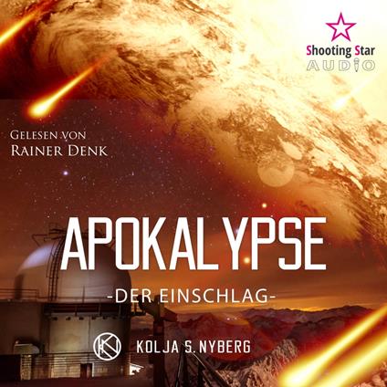 Der Einschlag - Apokalypse, Band 1 (Ungekürzt)