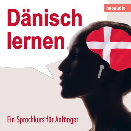 Dänisch lernen - Sprachkurse für Anfänger (ungekürzt)