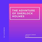 The Adventures of Sherlock Holmes (Unabridged)