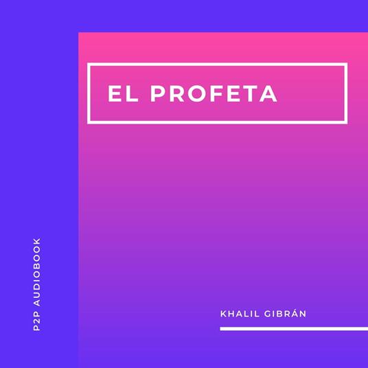 El Profeta (Completo)