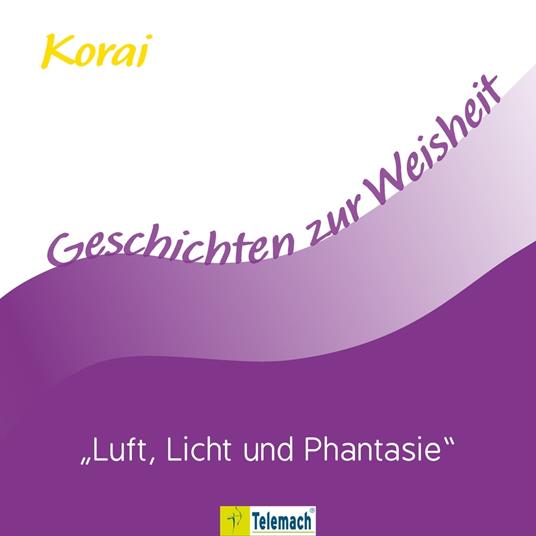 Luft, Licht und Phantasie (Ungekürzt)