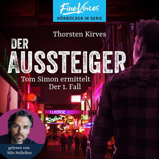 Der Aussteiger - Tom Simon ermittelt, Band 1 (ungekürzt)