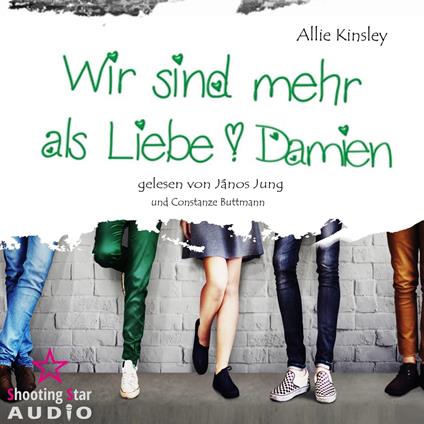 Damien - Wir sind mehr als Liebe, Band 5 (ungekürzt)