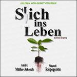 Stich ins Leben (ungekürzt)