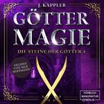 Göttermagie - Die Steine der Götter, Band 4 (ungekürzt)