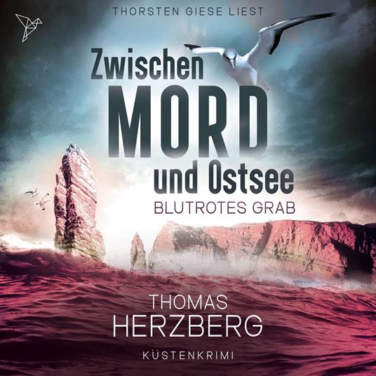 Blutrotes Grab - Zwischen Mord und Ostsee, Band 3 (ungekürzt)