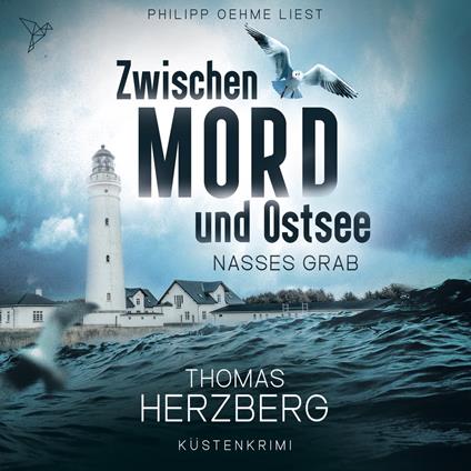 Nasses Grab - Zwischen Mord und Ostsee, Band 1 (ungekürzt)