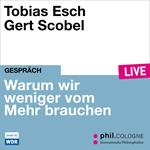 Warum wir weniger vom Mehr brauchen - phil.COLOGNE live (ungekürzt)