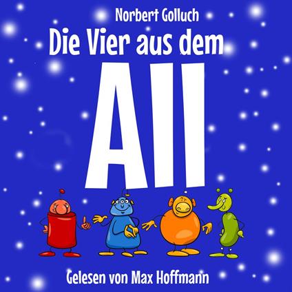 Die Vier aus dem All