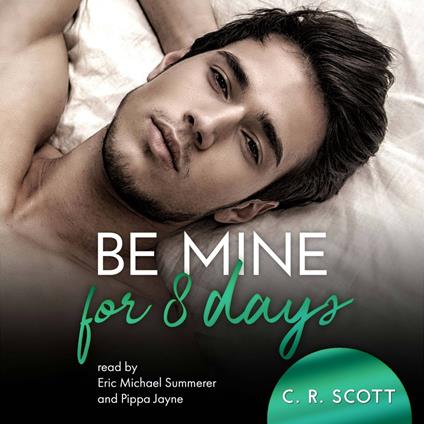 Be mine for 8 days (unabridged)