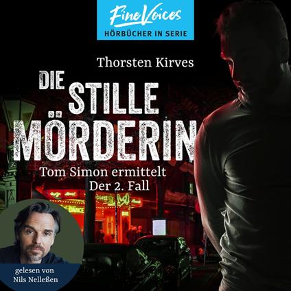 Die stille Mörderin - Tom Simon ermittelt, Band 2 (ungekürzt)