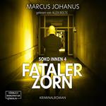 Fataler Zorn - Soko Innen, Band 4 (ungekürzt)