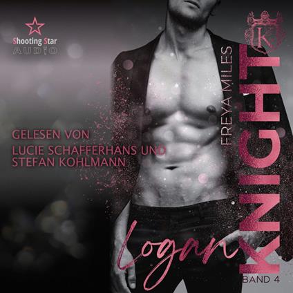 Logan Knight - The Cunningham Knights, Band 4 (ungekürzt)