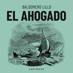 El ahogado (Completo)