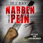 NARBENPEIN - Künzel & Lobenstein-Thriller, Band 13 (ungekürzt)