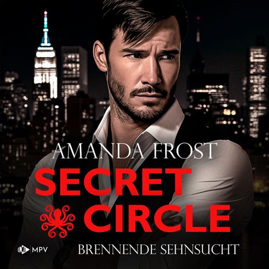 Brennende Sehnsucht - Secret Circle, Buch 3 (ungekürzt)