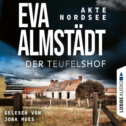 Der Teufelshof - Akte Nordsee, Teil 2 (Ungekürzt)