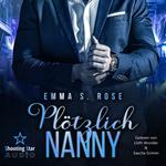 Plötzlich Nanny - Die Nanny-Agentur, Band 1 (ungekürzt)