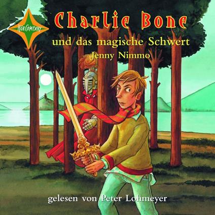 Charlie Bone und das magische Schwert - Charlie Bone, Teil 6 (ungekürzt)