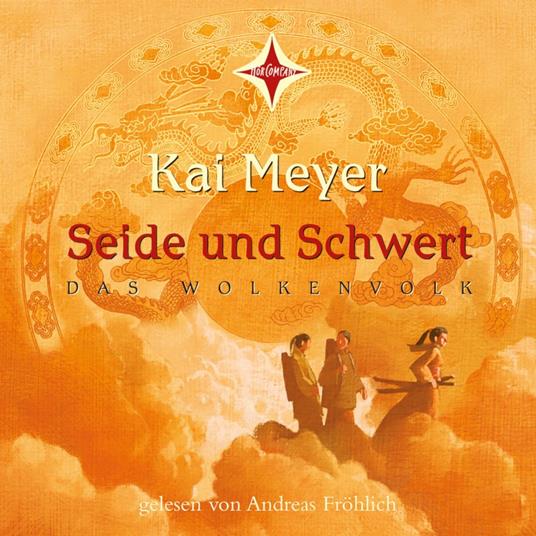 Seide und Schwert - Das Wolkenvolk, Teil 1 (gekürzt)