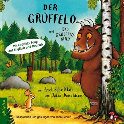 Der Grüffelo - Das Original-Hörbuch, Der Grüffelo und das Grüffelokind (ungekürzt)