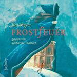 Frostfeuer (gekürzt)