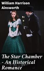 The Star Chamber - An Historical Romance