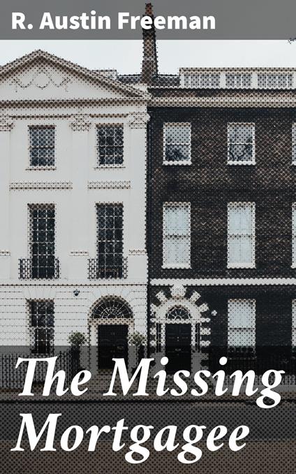 The Missing Mortgagee