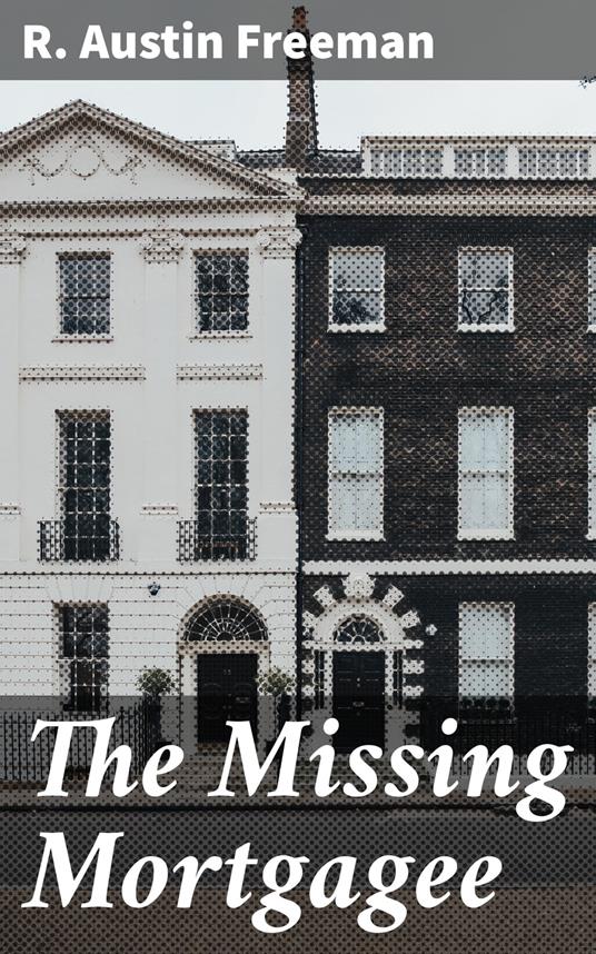 The Missing Mortgagee