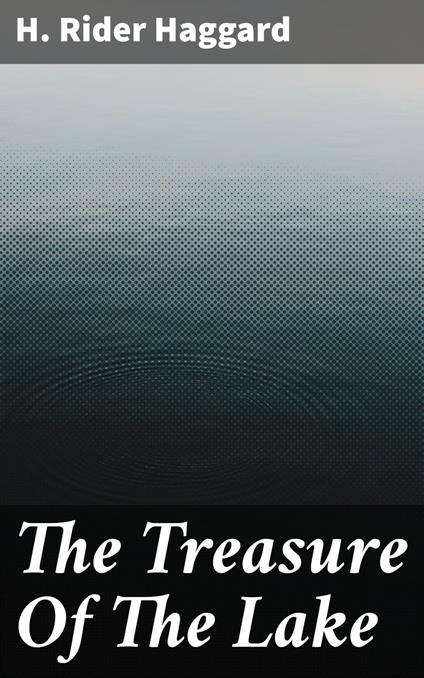 The Treasure Of The Lake