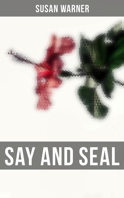 Say and Seal