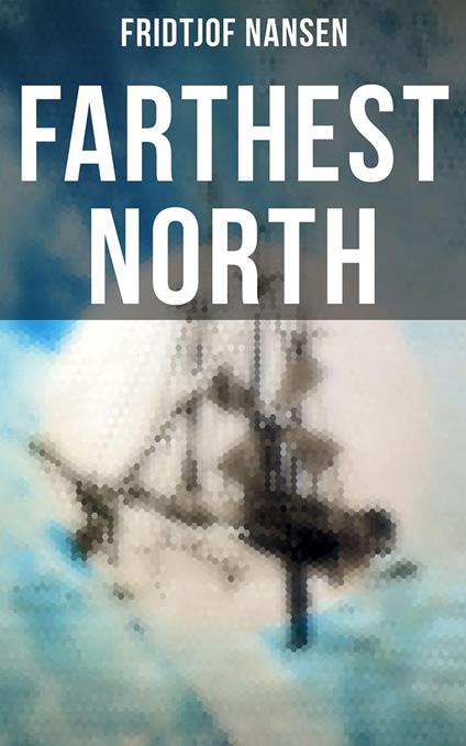 Farthest North