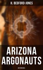 Arizona Argonauts (Western Novel)