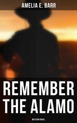 Remember the Alamo (Western Novel)