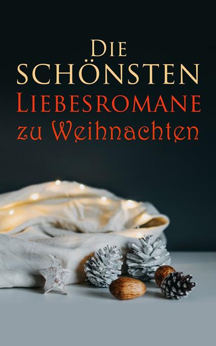 Die schönsten Liebesromane zu Weihnachten