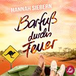 Barfuß durchs Feuer