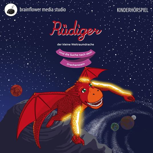 Rüdiger, der kleine Weltraumdrache