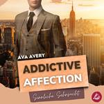 Addictive Affection – Sinnliche Sehnsucht